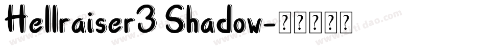 Hellraiser3 Shadow字体转换